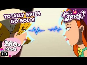 The Spies GO SOLO: Riskiest Solo Missions! - Season 1-6 ✨ FULL Episode Compilation 🌸 Totally Spies!