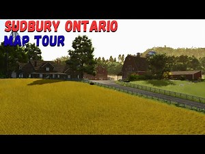 SUDBURY ONTARIO MAP TOUR BY CANADIAN PHOENIX | Farming Simulator 25