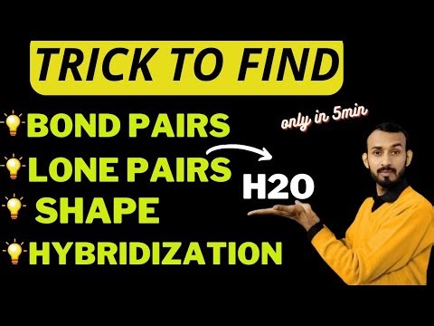 Trick to find number of bond pairs and lone pairs in H2O | Shape and hybridization of H2O