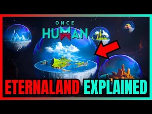 Once Human ETERNALAND Explained (SIMPLE)