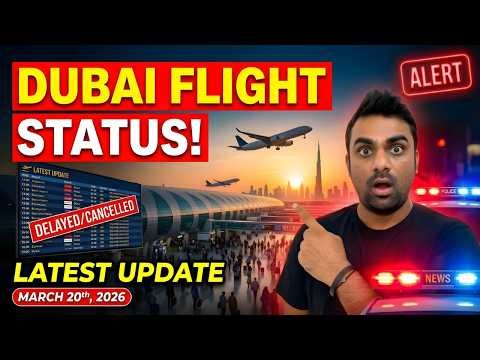 Latest Dubai Airport Update || Dubai Flight Status Today || India to Dubai Flights March 20, 2026