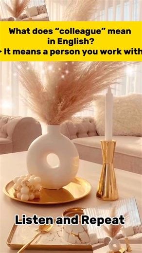 English Communication With Lourdes | What does “colleague” mean? 👩‍💼👨‍💼 Learn simple English vocabulary for real-life work conversations. Listen and repeat to improve your... | Instagram