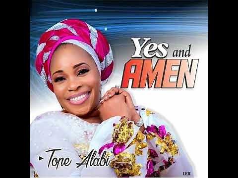 TOPE ALABI - Yes and Amen