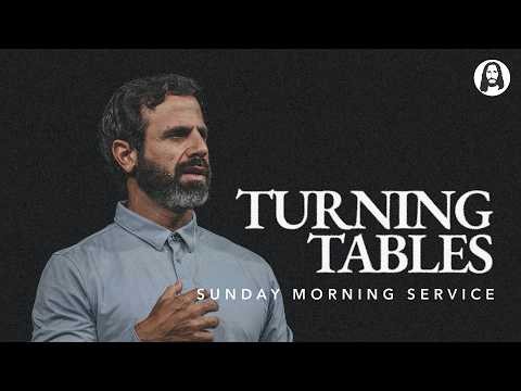 Turning Tables | John 2:13-22 | Pastor Michael Koulianos | Sunday Morning Service | September 13th
