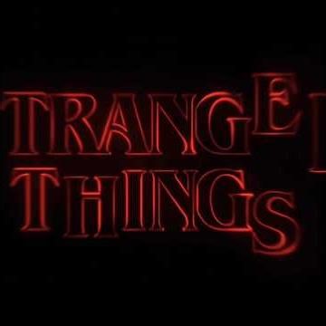 Stranger things all the seasons..