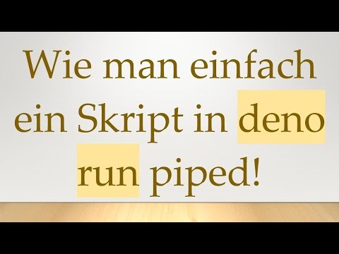 Wie man einfach ein Skript in deno run piped!