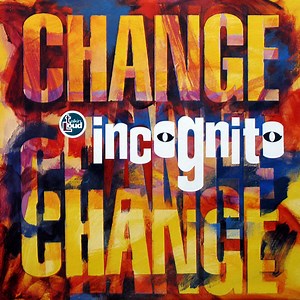 Incognito - Change / Always There
