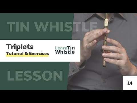 Triplets Technique - Irish Tin Whistle Tutorial