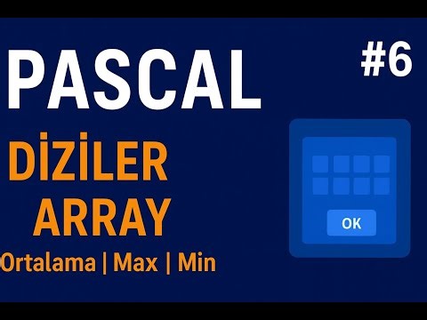 🤖Pascal Diziler (Array) Kullanımı | Ortalama, Max-Min Hesaplama