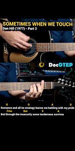 23K views · 403 reactions | Sometimes When We Touch - Dan Hill (1977) Easy Guitar Chords Tutorial with Lyrics Part 3 SHORTS REELS | Doc OTEP Studio | Facebook