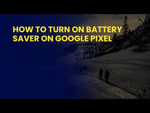 How to Turn On Battery Saver on Google Pixel