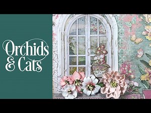 Stamperia Orchids and Cats Mini Album Tutorial - pt1