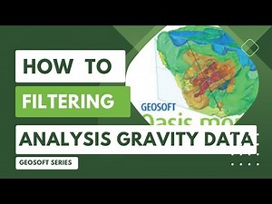 Geosoft Oasis Montaj - How to Filtering Analysis Gravity Data
