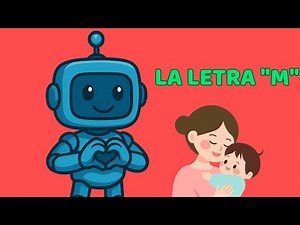 “La Letra M para Niños 🔤✨ | Aprende Palabras con M con Robby el Robot 🤖”