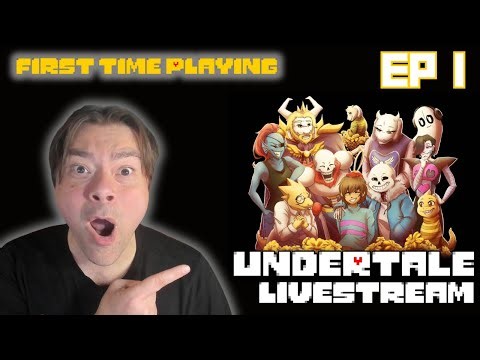 WHAT IS UNDERTALE? | FIRST TIME PLAYING | EP 1 | LIVESTREAM