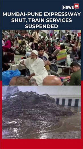 Mumbai-Pune Travel Hit by Landslides: Expressway, Highway Shut; Train Services Disrupted | N18S