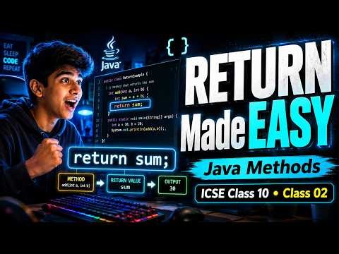 🔥 RETURN Statement Finally Made EASY! | Java Methods | ICSE Class 10 | Class 02