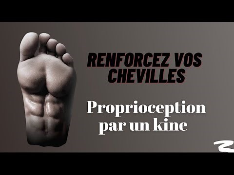 Renforcez vos chevilles ! Proprioception par un Kine ! Stop aux entorses
