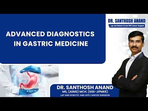 Latest Advances in Endoscopy & GI Diagnosis | #DrSanthoshAnand #Gastroenterologist