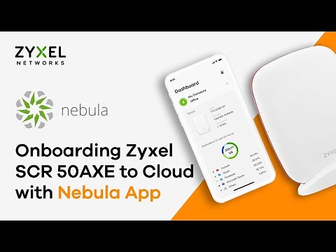 Onboarding SCR 50AXE to Cloud with Nebula App