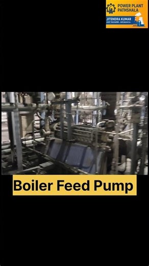 Boiler Feed Pump (BFP) Explained Power Plant Critical Equipment #powerplant #bfp #industrialboiler