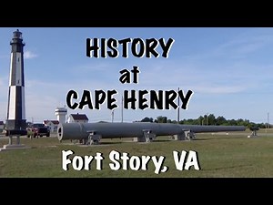 History at Cape Henry - Fort Story, VA