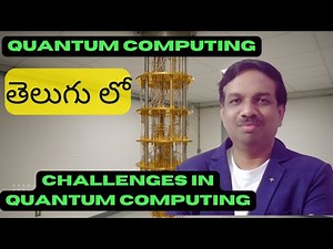 Challenges in Quantum Computers | Explained Simply for I B.Tech Students!