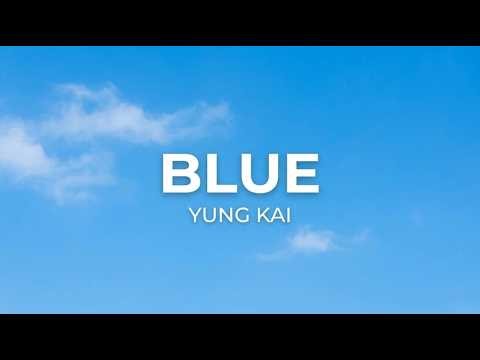 Blue - Yung Kai (Music Video) 10 Minutes Full