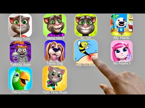 Talking Tom,Talking Juan,Tama Dog,My Tom,Help Me Tricky Story,My Hank,My Angela 2,Tom Time Rush