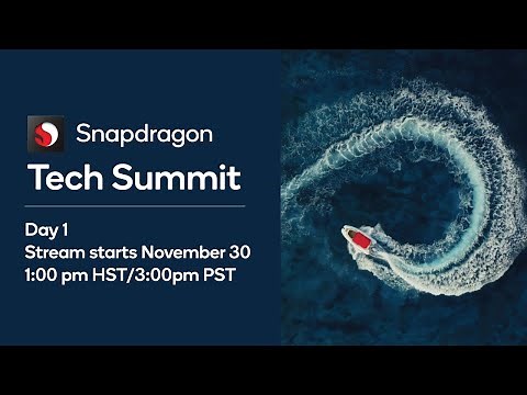 Snapdragon Tech Summit 2021 - Day 1 Livestream