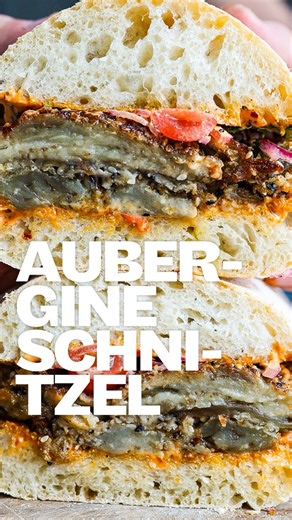 461K views · 3.4K reactions | 索 Aubergine Schnitzel Sandwich A...