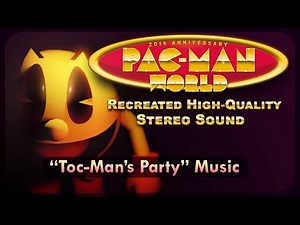 Pac-Man World: "Toc-Man's Party" Music (HQ Recreation)