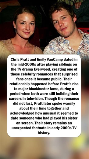 Chris Pratt and Emily VanCamp Dated After Playing Siblings on Everwood