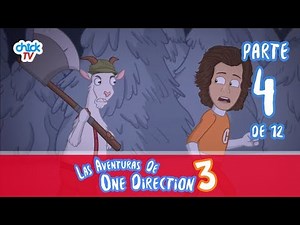 Parte 4: Las Aventuras de One Direction 3 (Doblado Español)