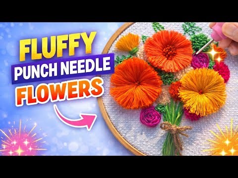 Fluffy Punch Needle Flowers 🌼 Easy Embroidery Flower Bouquet Tutorial