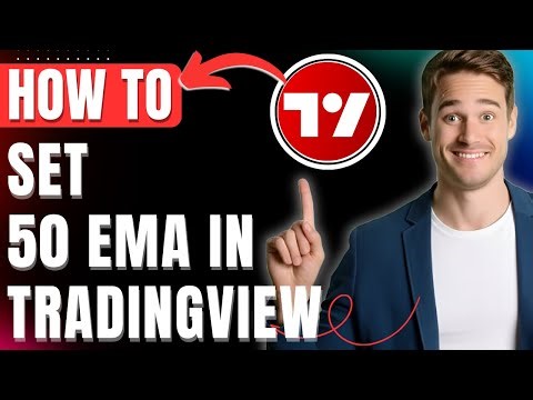 How to Set 50 EMA in TradingView Easily 2026