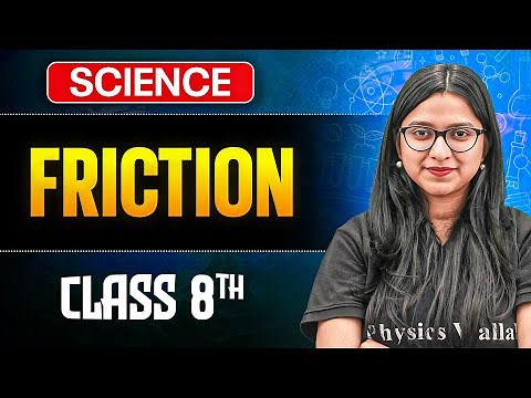 Friction Class 8 Complete Chapter || Science Class 8 || Ankita Ma'am