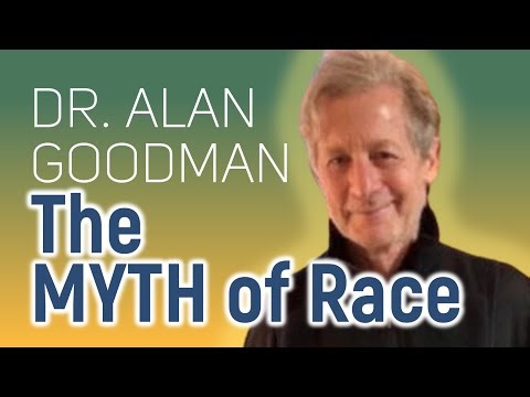 Understanding Race - Dr. Alan Goodman #anthropology #race #interview