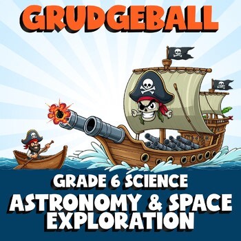Astronomy & Space Exploration GRUDGEBALL Science Game - No Prep Grade 6 Review