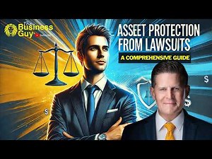 Asset Protection from Lawsuits: A Comprehensive Guide