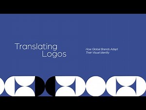 Translating Logos: How Global Brands Adapt Their Visual Identity