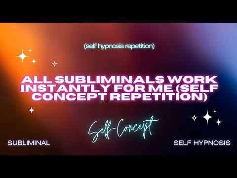"Instant Results: All Subliminals Work Instantly For Me" - Self Concept Repetition