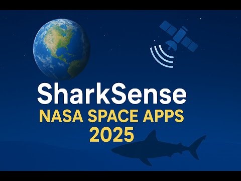 SharkSense | NASA Space Apps Challenge 2025 | From Space to Sea