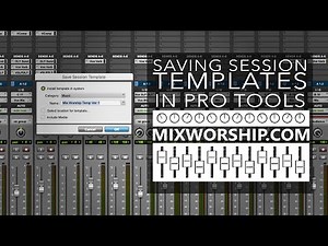 Saving Session Templates In Pro Tools