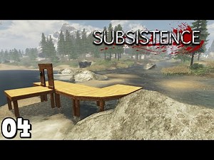 Subsistence - Building my River Base - Part 4