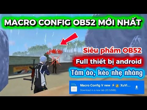 MACRO FF OB52 || MACRO CONFIG FF ANDROID FULL THIẾT BỊ, TÂM ẢO AIMLOCK 100%, XUVIP GAMING