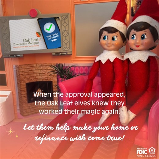✅ When the approval appeared, the Oak Leaf elves knew they worked their magic again ✨ Another mortgage approved, another holiday wish closer to coming true  Let the Oak Leaf team (er, elves) sprinkle some holiday magic on your homeownership or refinance dreams 彩✨ Equal Housing Lender. Member FDIC. NMLS #438265 | Oak Leaf Community Mortgage | Facebook