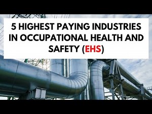 5 Highest Paying Industries For EHS Safety Manager Jobs