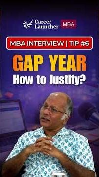 How to Turn Your Gap Year into a Strong Answer? #gdpi Prep Strategy | Career Launcher MBA #shorts