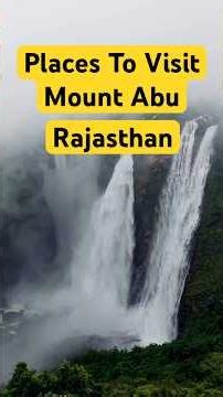 Mount Abu Tourist Places | Mount Abu Rajasthan | Mount Abu Places To Visit | Rajasthan 2026